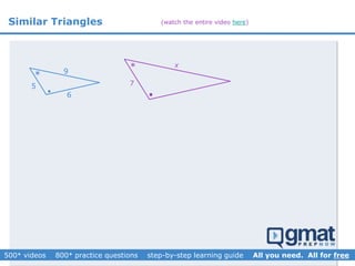 Similar Triangles

*
*
x
5 7
9
6
(watch the entire video here)
 