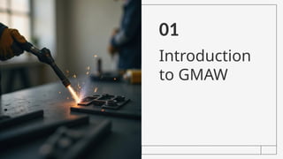 Comprehensive Guide to Gas Metal Arc Welding (GMAW): Principles ...