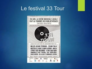 Le festival 33 Tour
 
