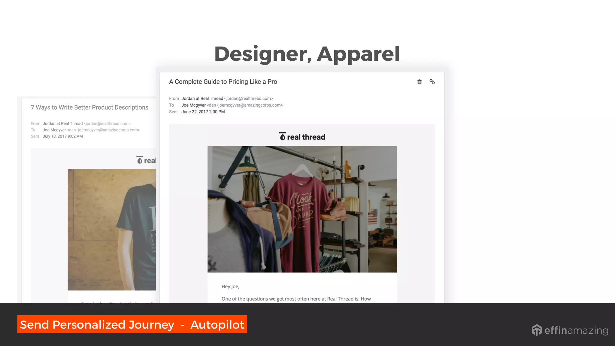 Designer, Apparel
Send Personalized Journey - Autopilot
 