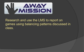 Why Designers Use Dexterity-Based
Actions
 Sensory-Motoric Immersion
 Spatial Immersion
 Game Mastery
 