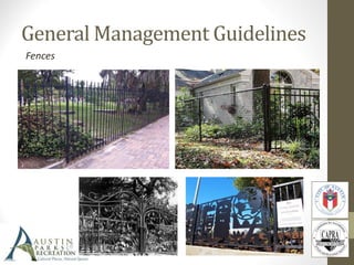 Fences
General Management Guidelines
 