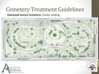 Cemetery Treatment Guidelines
Oakwood Annex Cemetery: Visitor seating
 