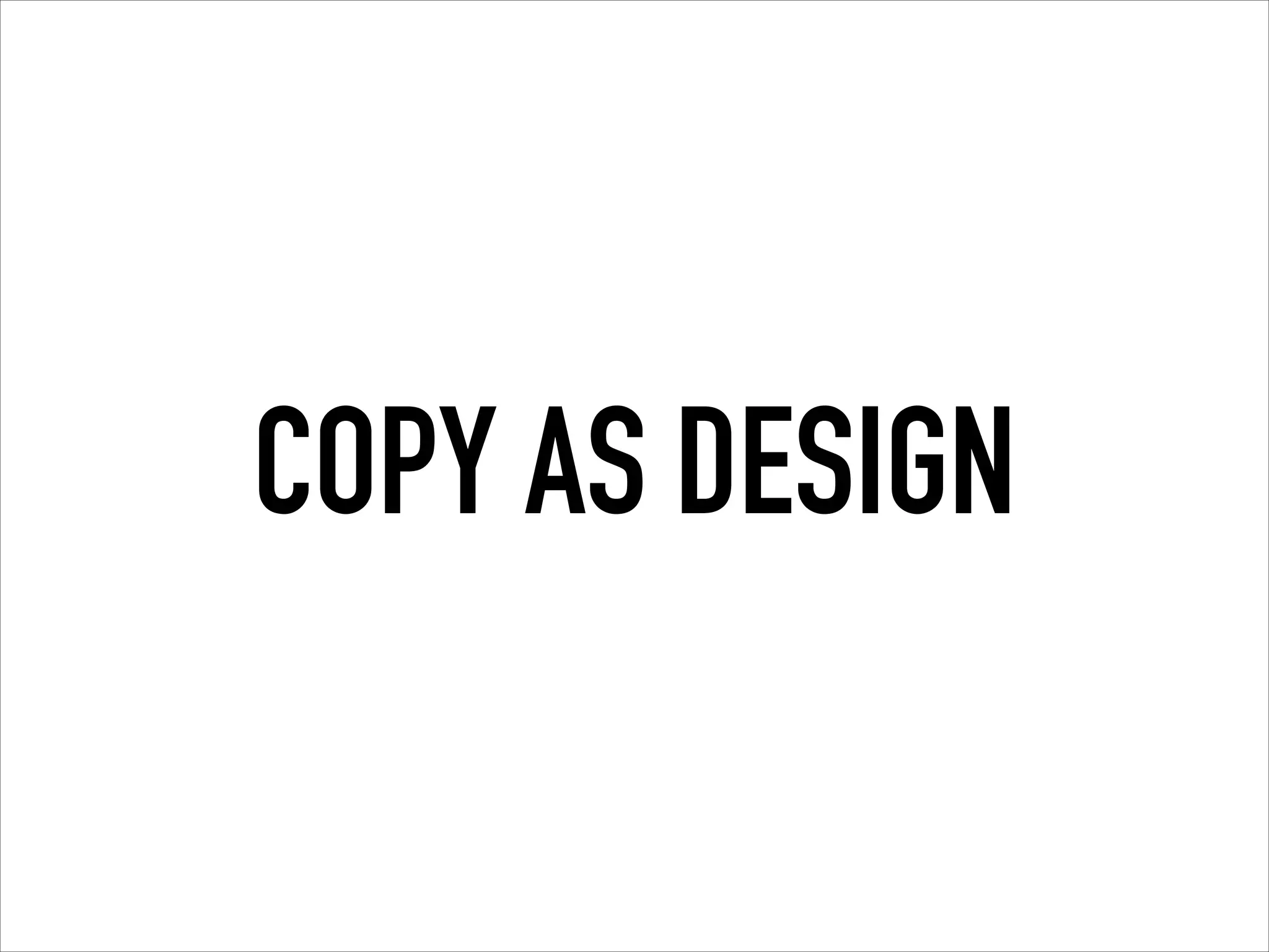 COPY AS DESIGN
 