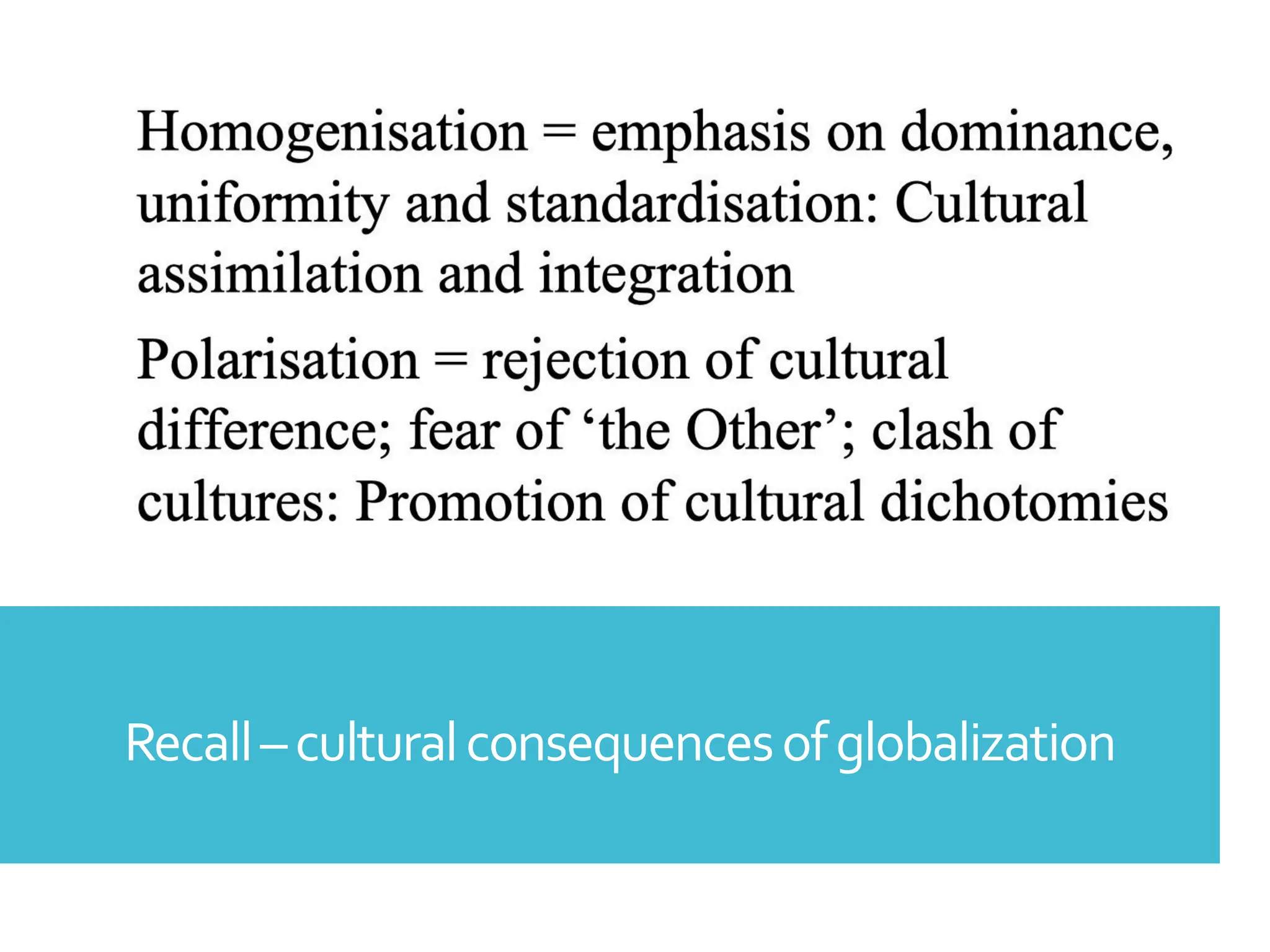 Recall–culturalconsequencesofglobalization
 