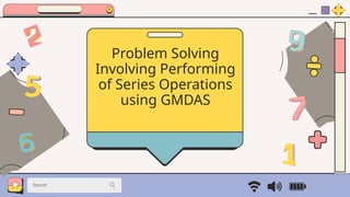 Problem Solving In Math Using Gmdas GMDAS Math Presentation in Pink Blue Yellow and Purple Cute Window ...