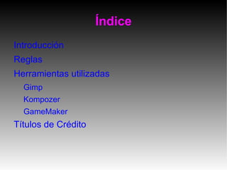 Índice Introducción