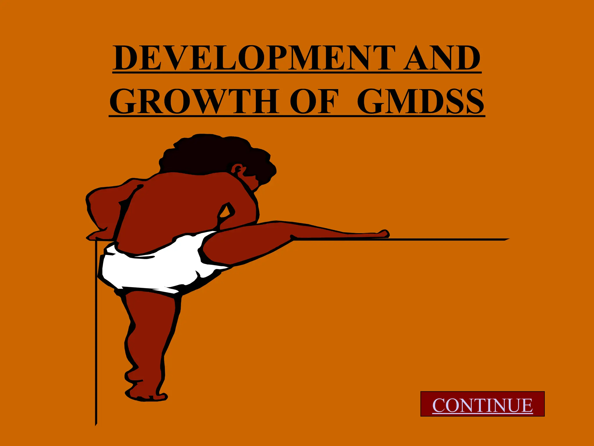 DEVELOPMENT AND
GROWTH OF GMDSS
CONTINUE
 