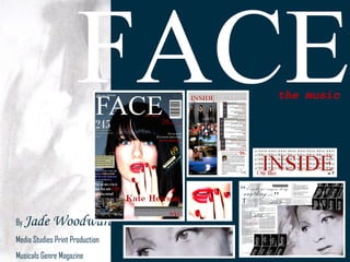 the music FACE By  Jade Woodward Media Studies Print Production Musicals Genre Magazine 