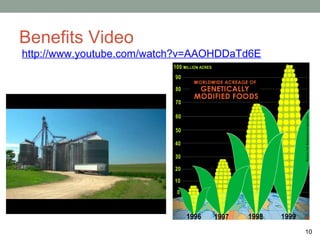 Benefits Video
http://www.youtube.com/watch?v=AAOHDDaTd6E




                                             10
 