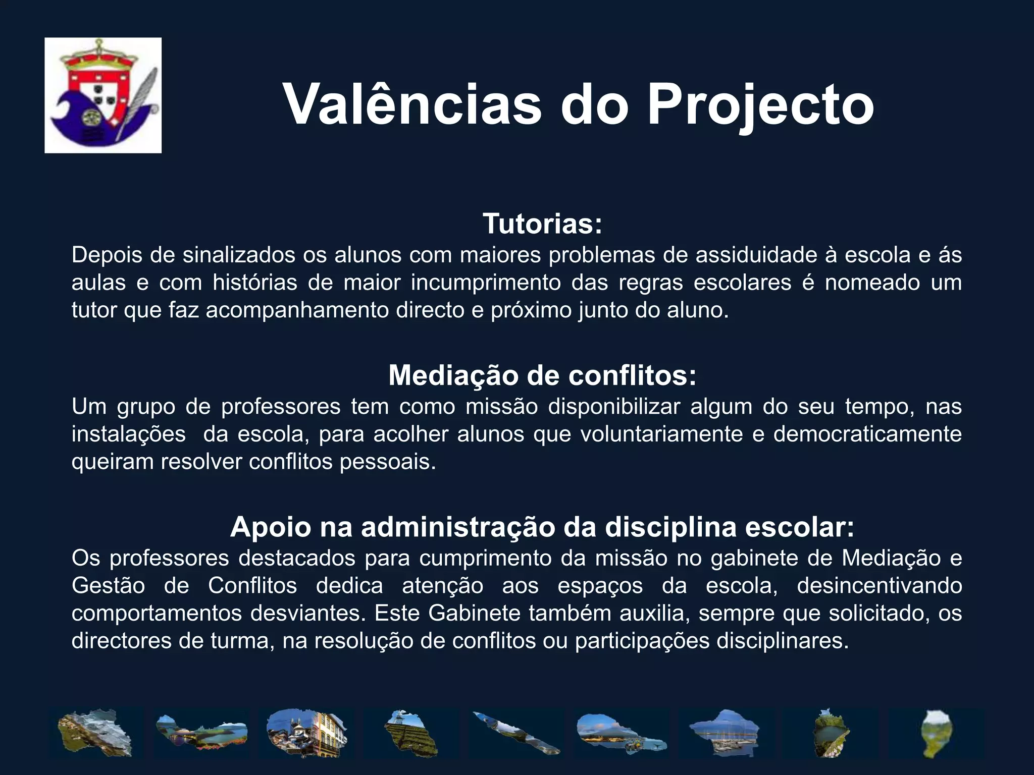 COMPETÊNCIAO Gabinete de Gestão de Conflitos tem como única competência o aconselhamento em situações de conflito relacional. Não lhe compete fazer a aplicação de regulamentos disciplinares. Estes estão a cargo dos órgãos próprios da escola com competência para o efeito.O Gabinete de Gestão de Conflitos tem como principal e única missão auxiliar a comunidade escolar, como mediador, na gestão, aconselhamento e pacificação de comportamentos, com vista a um melhor e mais civilizado ambiente escolar.