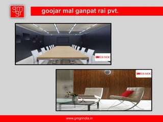 goojar mal ganpat rai pvt.
           ltd.




        www.gmgrindia.in
 