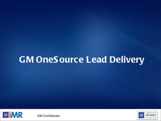 GM OneSource Lead Delivery 