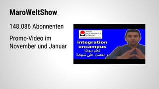 148.086 Abonnenten
Promo-Video im
November und Januar
MaroWeltShow
 