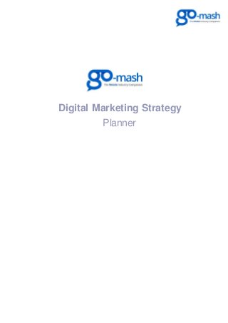 Digital Marketing Strategy
Planner
 