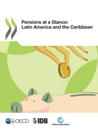 Pensions at a Glance:
Latin America and the Caribbean
 