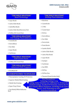 GMO	
  Solution	
  Sdn.	
  Bhd.	
  
                                                     Company	
  profile	
  
	
  




www.gmo-­‐solution.com	
     	
  
	
  
 