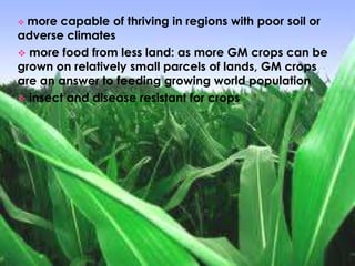 decrease in costs of growing and farming, due to the reduced use of pesticides