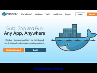 https://www.docker.io/ 
18 
 