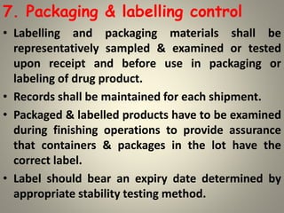 Packaging And Labelling Control.pdf GMP, Goods manufacturer Practices, Drug and Cosmetic act | PPTX