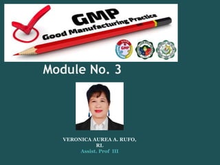 Module No. 3
VERONICA AUREA A. RUFO,
RL
Assist. Prof III
 