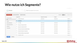 Seite 30
Wie nutze ich Segmente?
 