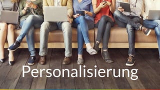 Seite 32
Personalisierung
 