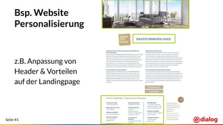 Seite 41
Bsp. Website
Personalisierung
z.B. Anpassung von
Header & Vorteilen
auf der Landingpage
 