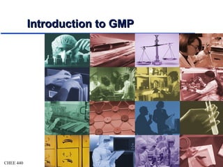 Introduction to GMP

CHEE 440

 