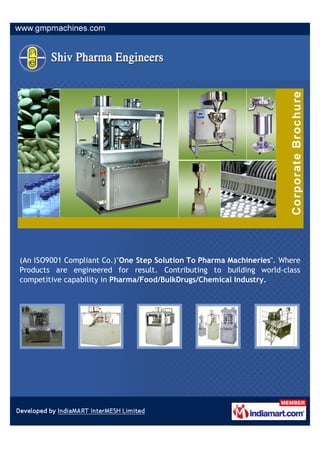 (An ISO9001 Compliant Co.)"One Step Solution To Pharma Machineries". Where
Products are engineered for result. Contributing to building world-class
competitive capability in Pharma/Food/BulkDrugs/Chemical Industry.
 