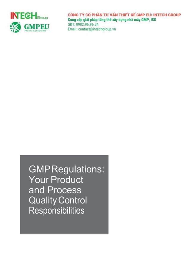 GMP Regulations Your product and process Quality control Responsibilities