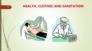 35 HEALTH, CLOTHES AND SANITATION
 