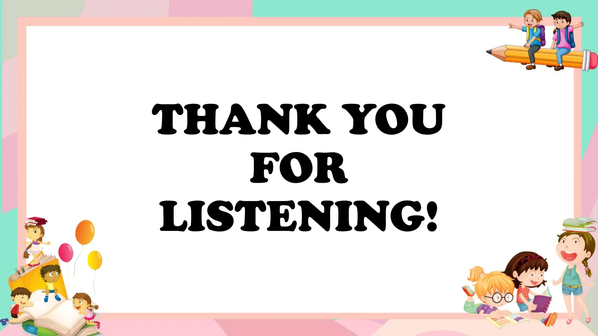 THANK YOU
FOR
LISTENING!
 