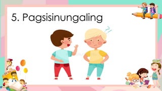 5. Pagsisinungaling
 