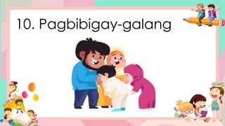 10. Pagbibigay-galang
 