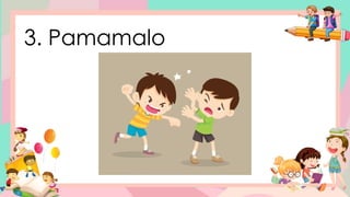 3. Pamamalo
 