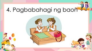 4. Pagbabahagi ng baon
 