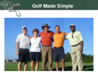 Golf Made Simple

 
