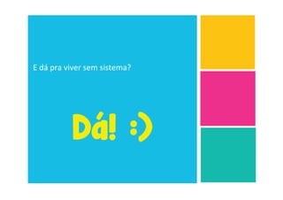 W'&C'2#%'5,5(#'4($'4,4G($%Z''




           Dá! :)
 