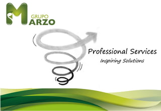 Professional Services
Inspiring Solutions
 