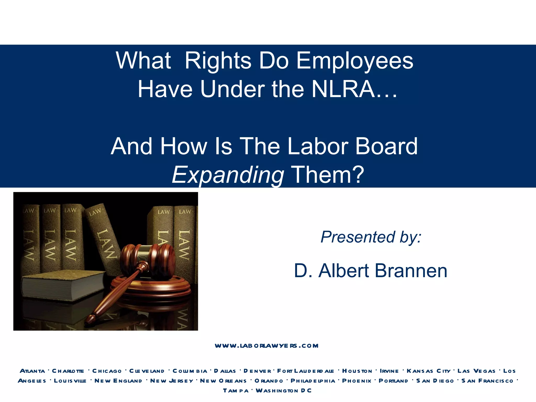 What Rights do employees Have Under The NLRA ..And How is the Labor
