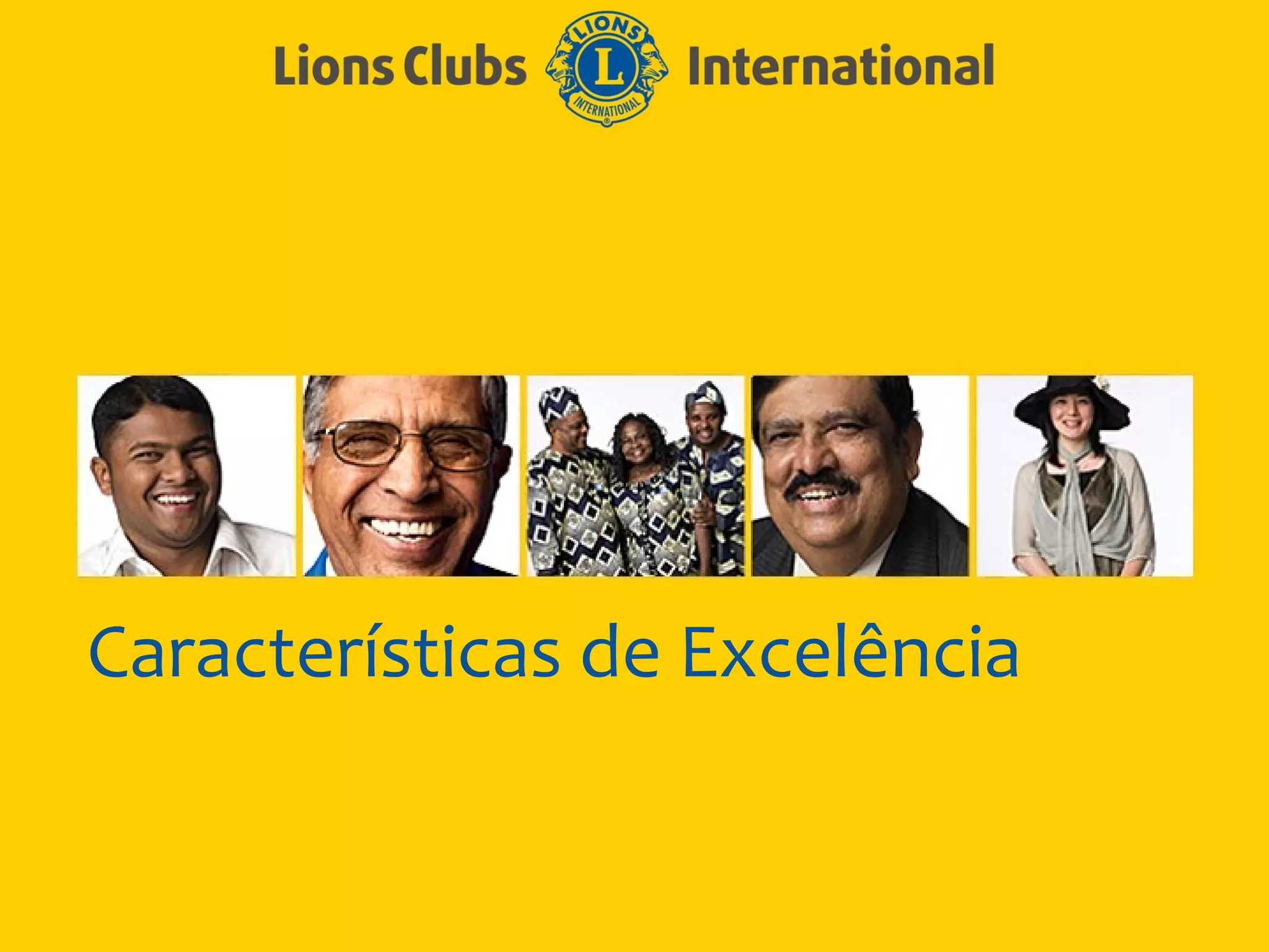 Características de Excelência
 