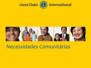 Necessidades Comunitárias
 