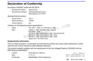 RETURN TO MAIN MENU

Declaration of Conformity
According to ISO/IEC Guide and EN 45014,
Manufacturer’s Name:

Vetronix Corp.

Manufacturer’s Address:

2030 Alameda Padre Serra
Santa Barbara, CA 93103

declares that the product,
Product Name:

Tech 2

Model Number(s):

Z1090A

Product Options:

ALL

conforms to the following product specifications:

wor
bd2

com
s.
k

Safety:

IEC 1010-1: 1990 + A1 / EN 61010-1: 1993

EMC:

CISPR 11: 1990 / EN 55011 1991 - Class A
EN 50082-1: 1992
IEC 801-2: 1991 / prEN 55024-2 1992 - 3kV CD, 8kV AD
IEC 801-3: 1984 / prEN 55024-3 1991 - 3V/m
IEC 801-4: 1988 / prEN 55024-4 1992 - 0.5kV
Signal Lines. 1kV Power Lines

w.o
ww
Supplementary Information

This is a Class A product. In a domestic environment this product may cause radio interference in which
case the user may be required to take adequate measures.
The product herewith complies with the requirements of the Low Voltage Directive 73/23/EEC and the
EMC Directive 89/336/EEC.
Location:

Santa Barbara, California

Date:

3 / 19 / 01

QA Manager:

David Parker, Product Regulations

Skype: obd2works
Email: obd2works@gmail.com
MSN: obd2works@hotmail.com
2005

Tech 2 User’s Guide

iv

www.xcar360.com

 