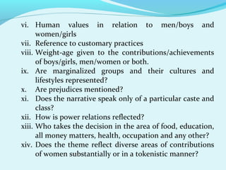 vi. Human values in relation to men/boys and
women/girls
vii. Reference to customary practices
viii. Weight-age given to t...