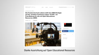 Starke Ausrichtung auf Open Educational Resources
 