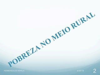 3/22/16HERMENEGILDO NOVELA
2
 