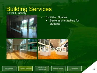 Allows travelling from Level B1 to 2 (restricted access area)12