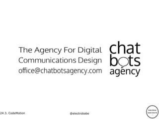 24.3.
24.3. CodeMotion @electrobabe
 