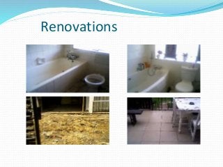Renovations
 